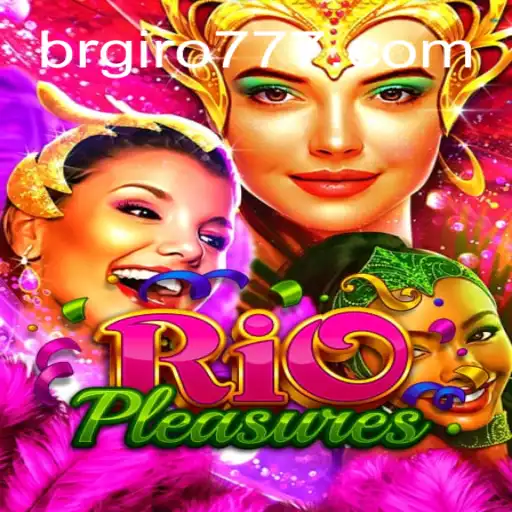 Unveiling the Allure of 'RioPleasures': A Journey into the Exhilarating World of BRGIRO.COM Oficial Slots Brasil #1